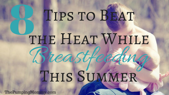 8-Tips-to-Beat-the-Heat-While-Breastfeeding-this-Summer