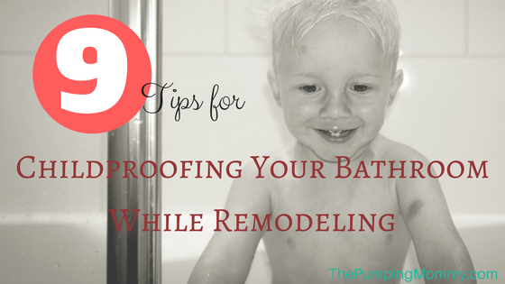 9-tips-for-childproofing-your-bathroom-while-remodeling