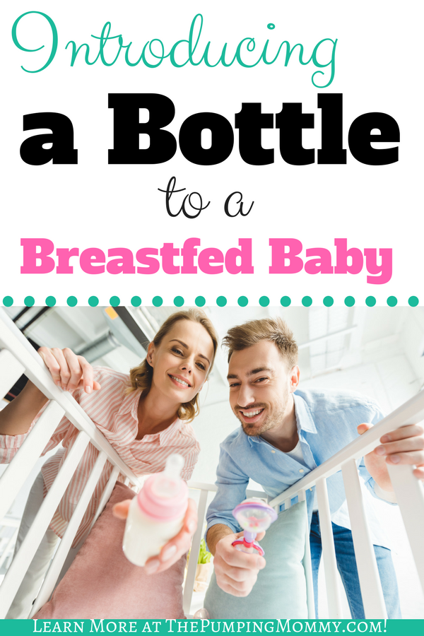 Introducing Bottle to a Breastfed Baby -  Introducing Bottle to a Breastfed Baby is not easy at times.  Find out how to introduce a bottle a  breastfed baby, how to avoid nipple confusion, and what the best bottles for a breastfed baby are! #IntroducingBottletoaBreastfedBaby #BottleFeeding #AvoidNippleConfusion #BestBottlesForBreastfedBaby