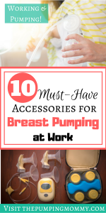 10 Must Have Accessories for Breast Pumping at Work