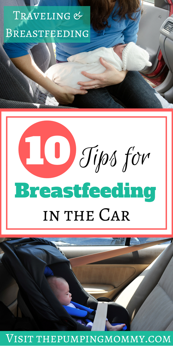 10 Tips For Breastfeeding In The Car- Need tips for breastfeeding in the car? If you are planning to be on the go, learn how you can be prepared while traveling with your breastfeeding baby! Breastfeeding while traveling doesn't have to be hard. Get tips, tricks, and more on how to breastfeed in the car and enjoy your road trip! 