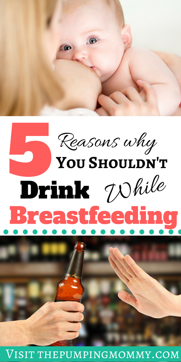 5 Reasons Why You Shouldn't Drink While Breastfeeding: Is it safe to drink while breastfeeding? How does alcohol affect your nursing baby? Find out why drinking while breastfeeding might not be the best choice. 
