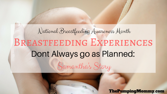 Breastfeeding Experiences Don’t Always Go as Planned