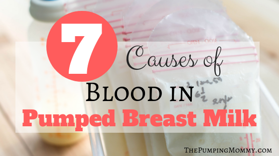 causes of blood in pumped breast milk