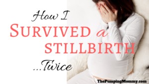 how i survived a stillbirth
