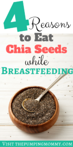 reasons to eat chia seeds while breastfeeding