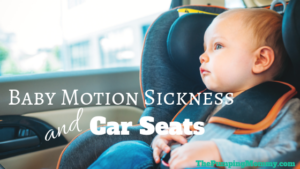 baby motion sickness and car seats