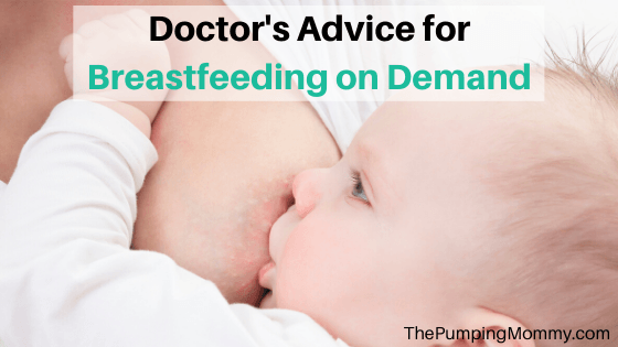 Doctor’s Advice for Breastfeeding on Demand